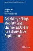 Reliability of High Mobility SiGe Channel MOSFETs for Future CMOS Applications (eBook, PDF)