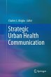 Strategic Urban Health Communication... - Bild 1