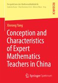 Conception and Characteristics of Expert Mathematics Teachers in China (eBook, PDF)