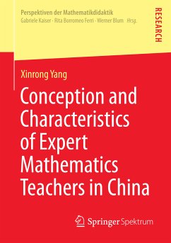 Conception and Characteristics of Expert Mathematics Teachers in China (eBook, PDF) - Yang, Xinrong