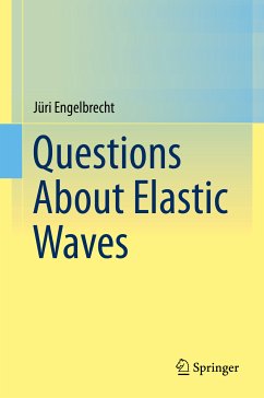 Questions About Elastic Waves (eBook, PDF) - Engelbrecht, Jüri