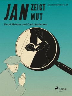 Jan zeigt Mut (eBook, ePUB) - Andersen, Carlo; Meister, Knud
