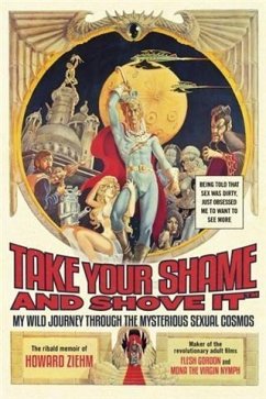 Cover Take Your Shame and Shove It (eBook, ePUB)