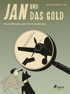 Jan und das Gold (eBook, ePUB) - Andersen, Carlo; Meister, Knud