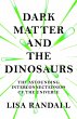 Dark Matter and the Dinosaurs (eBook,... - Bild 1