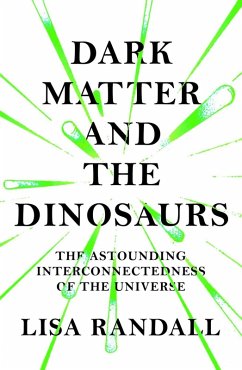 Dark Matter and the Dinosaurs (eBook, ePUB) - Randall, Lisa