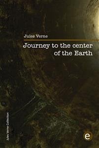 Journey to the center of the Earth (eBook, PDF) - Verne, Jules