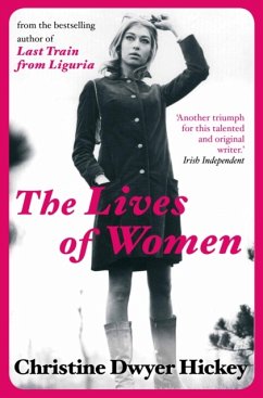 The Lives of Women - Hickey, Christine Dwyer