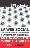 La web social como nuevo medio de comunicación y evaluación científica