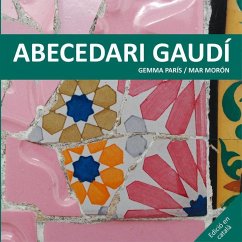 Abecedari Gaudí - Móron Velasco, Mar; París Romia, Gemma