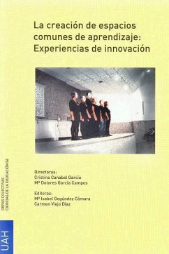 La creación de espacios comunes de aprendizaje : experiencias innovadoras