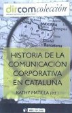 Historia de la comunicacion corporativa en Catalunya