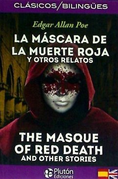 La mascara de la muerte roja y otros relatos = The masque of the red death and other stories - Poe, Edgar Allan