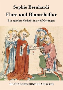 Flore und Blanscheflur - Bernhardi, Sophie