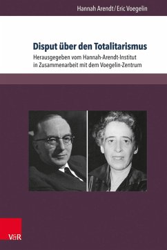 Disput über den Totalitarismus - Arendt, Hannah; Voegelin, Eric