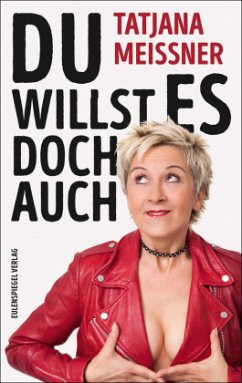 Du willst es doch auch - Meissner, Tatjana