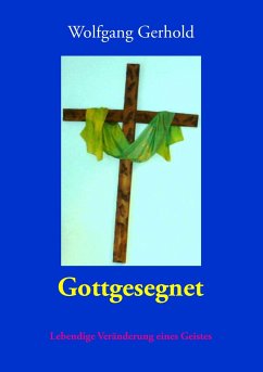 Gottgesegnet - Gerhold, Wolfgang