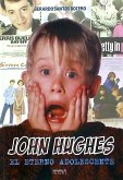 JOHN HUGHES EL ETERNO ADOLESCENTE