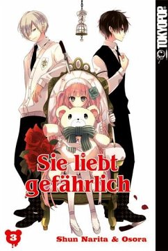 Sie liebt gefährlich Bd.3 - Narita, Shun;Osora