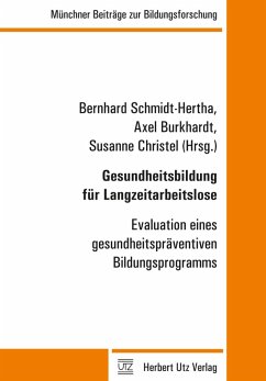 Gesundheitsbildung für Langzeitarbeitslose (eBook, PDF) - Schmidt-Hertha, Bernhard