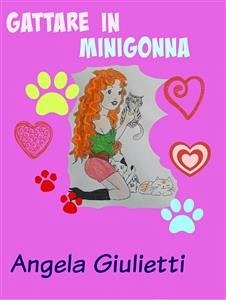 Gattare in minigonna (eBook, ePUB) - Giulietti, Angela