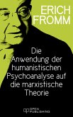 Die Anwendung der humanistischen Psychoanalyse auf die marxistische Theorie (eBook, ePUB)