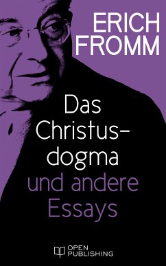 Das Christusdogma und andere Essays (eBook, ePUB) - Fromm, Erich