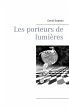 Les porteurs de lumières (eBook, ePUB) - Bild 1