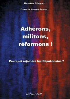 Adhérons, militons, réformons ! (eBook, ePUB) - Trinquet, Maxence