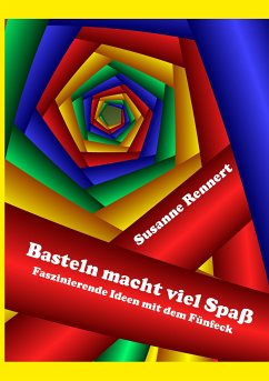 Basteln macht viel Spaß (eBook, ePUB) - Rennert, Susanne