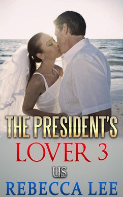 Cover The President's Lover 3 (eBook, ePUB)