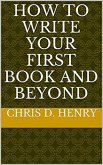 How to Write Your First Book and Beyond (eBook, ePUB)