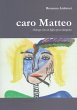 caro Matteo (eBook, ePUB) - Bild 1