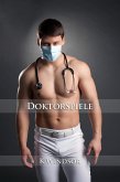 Doktorspiele: Eine erotische Gay Fantasie (eBook, ePUB) Doktorspiele: Eine erotische Gay Fantasie (eBook, ePUB)