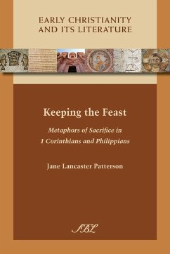 Keeping the Feast - Patterson, Jane Lancaster