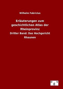 Erläuterungen zum geschichtlichen Atlas der Rheinprovinz - Fabricius, Wilhelm