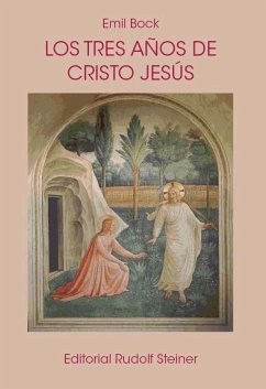 Los tres años de Cristo Jesús