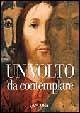Cover Un volto da contemplare. I lineamenti di Cristo interpretati da 21 artisti