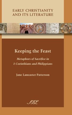 Keeping the Feast - Patterson, Jane Lancaster