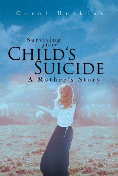 Surviving your Child's Suicide: A Mother's Story