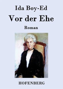 Vor der Ehe: Roman Ida Boy-Ed Author