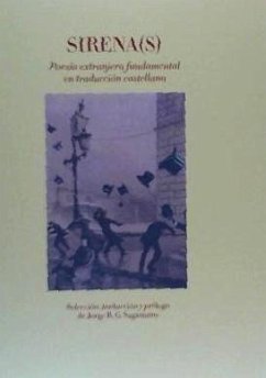 Sirena(s) : poesía extranjera fundamental en traducción castellana - Sagastume, Jorge R. G.