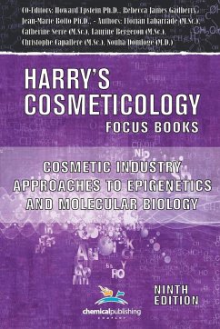 Cosmetic Industry Approaches to Epigenetics and Molecular Biology (Harry's Cosmeticology 9th Ed.) - Gadberry, Rebecca James; Epstein, Howard; Botto, Jean-Marie