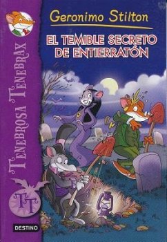 El Temible Secreto de Entierraton - Stilton, Geronimo