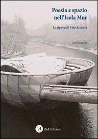 Cover Poesia e spazio nell'isola Acconci. La figura di Vito Acconci