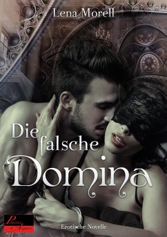 Die falsche Domina (eBook, ePUB) - Morell, Lena