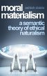 Moral Materialism: A Semantic Theory of... - Bild 1