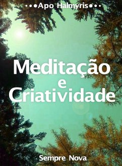 Cover Meditacao e Criatividade: Sempre Nova (eBook, ePUB)