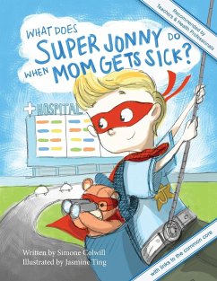 What Does Super Jonny Do When Mom Gets Sick? 2nd US Edition - Colwill, Simone