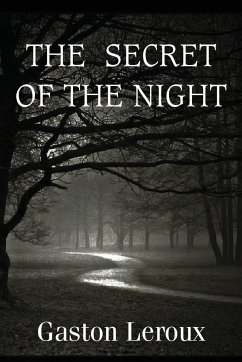 The Secret of the Night - Leroux, Gaston